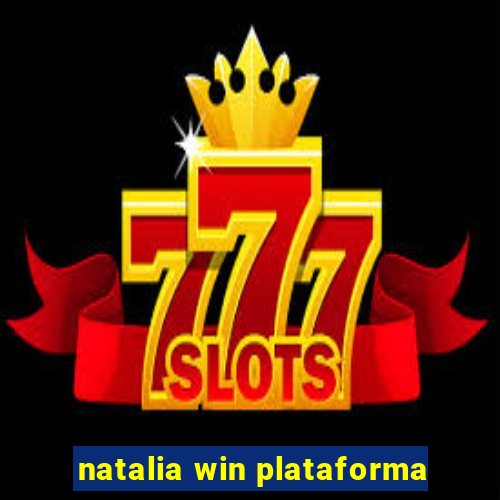 natalia win plataforma